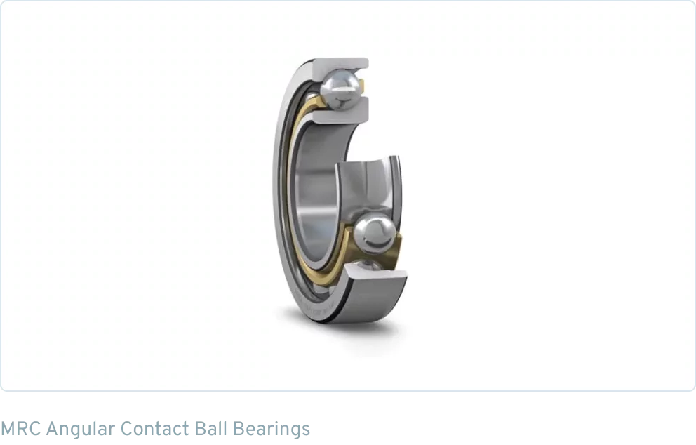 MRC Angular Contact Ball Bearings